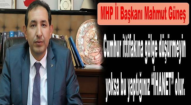 MHP'li Güneş'ten AK Parti Eleştirisi