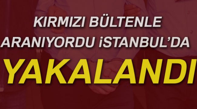 Kırmızı bültenle aranan Azeri mafya elebaşı İstanbul’da yakalandı