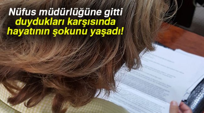 Nüfus müdürlüğüne gitti, Suriyeli ile 46 yıllık evli olduğunu öğrendi