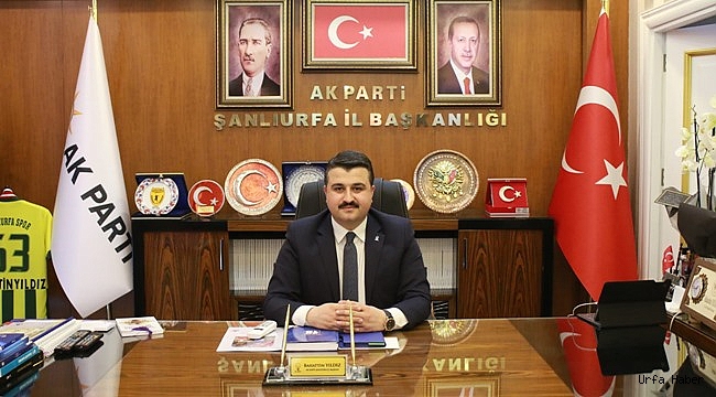 Başkan Yıldız’dan Büyük Şanlıurfa Mitingine Çağrı