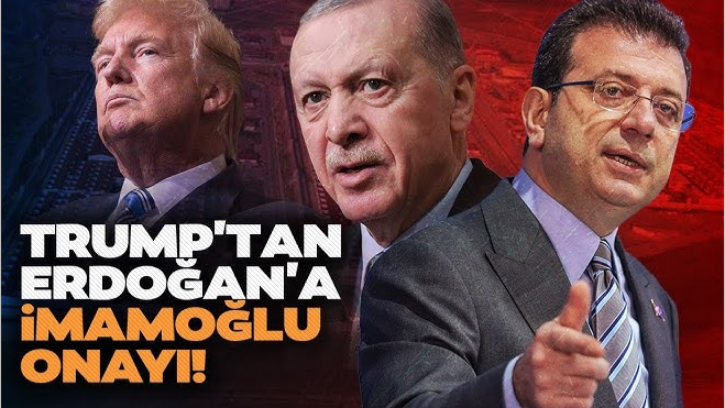 İmamoğlu’nun Tutuklamasına Trump Onay Verdi İddiası!