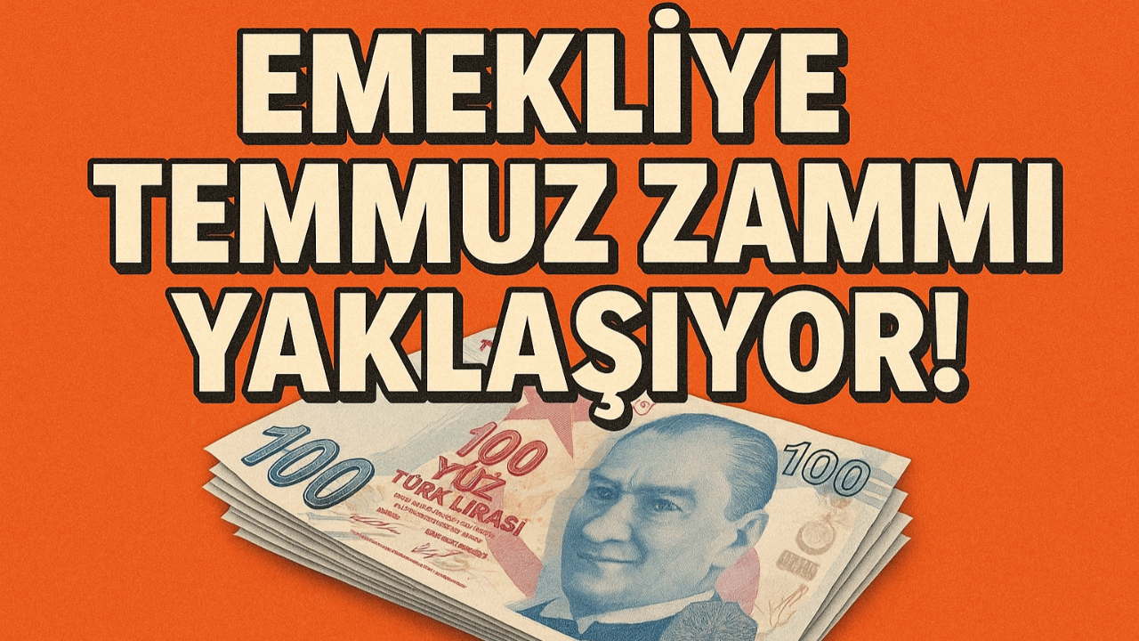 Emekliye Temmuz Zammı Yaklaşıyor! En Düşük Maaş Ne Olacak?