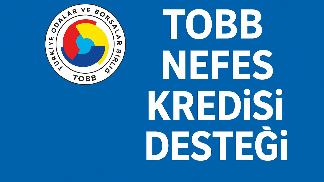 TOBB Nefes Kredisi İçin Başvurular Başladı !