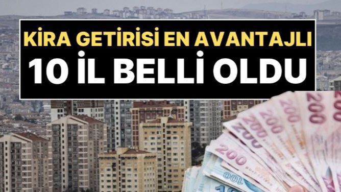En Çok Kira Kazandıran 10 Büyükşehir Açıklandı!