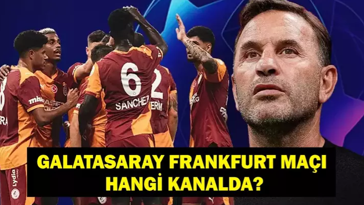 Galatasaray Frankfurt Maçı Saat Kaçta Hangi Kanalda ?