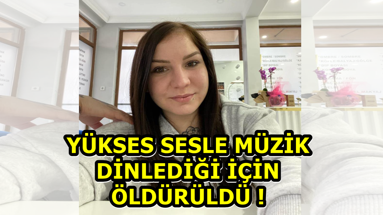 Yüksek Sesle Müzik Dinlediği İçin Öldürüldü