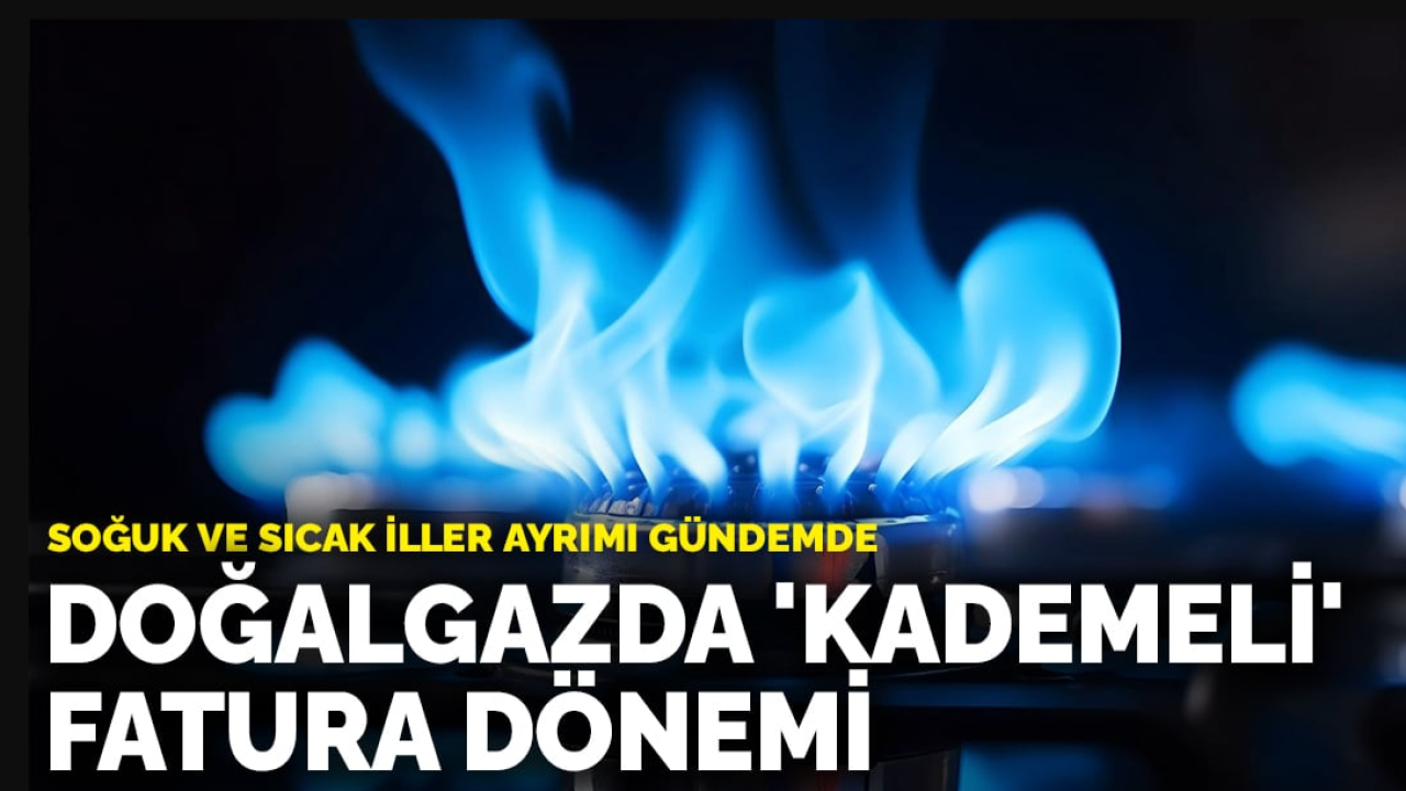 Doğal Gaz Faturalarında Yeni Dönem: Kademeli Tarife Yolda