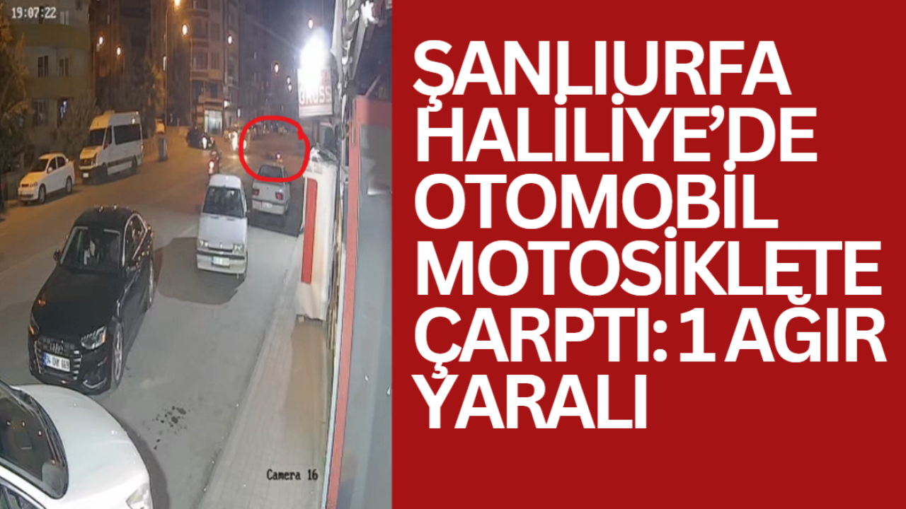Haliliye’de Otomobil Motosiklete Çarptı: 1 Ağır Yaralı
