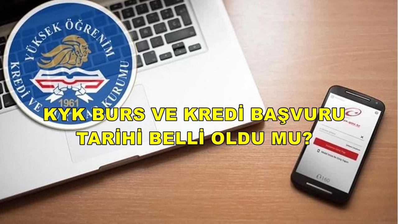 KYK Burs Ve Kredi Başvuru Tarihi Belli Oldu Mu?