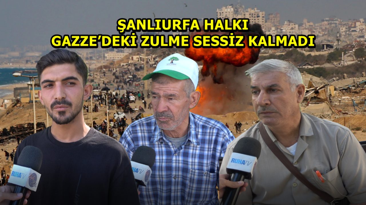 Şanlıurfa Halkı Gazze'deki Zulme Sessiz Kalmadı