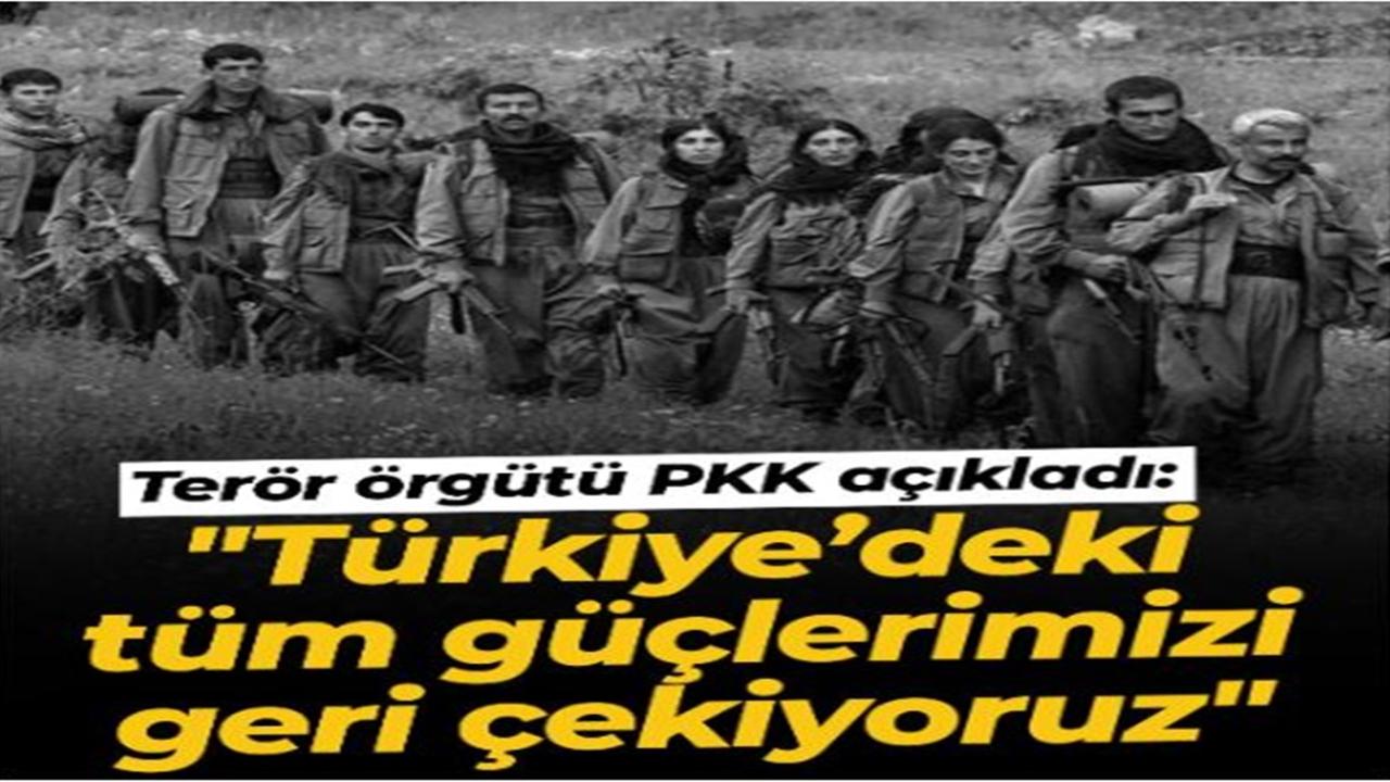Terör Örgütü PKK Duyurdu: ''Türkiye'den Çekiliyoruz''