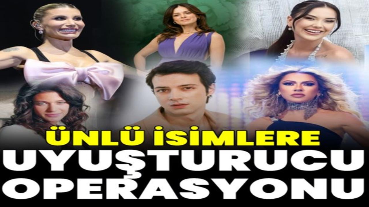 Ünlülere Şafak Operasyonu :19 Gözaltı