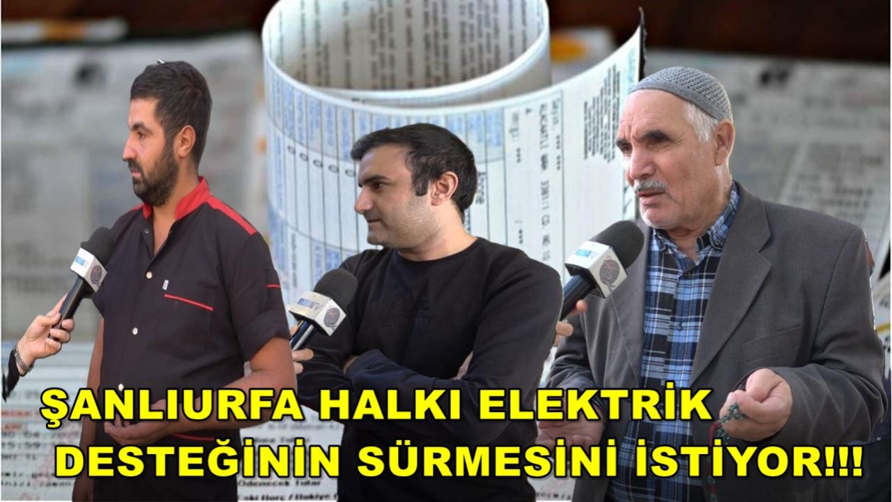 Şanlıurfa Halkı Elektrik Desteğinin Sürmesini İstiyor