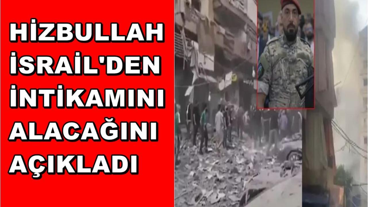 Hizbullah İsrail'den İntikamını Alacağını Açıkladı