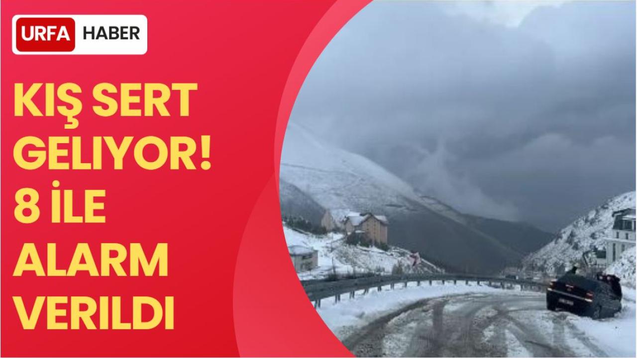 Kış Sert Geliyor! 8 İle Alarm Verildi