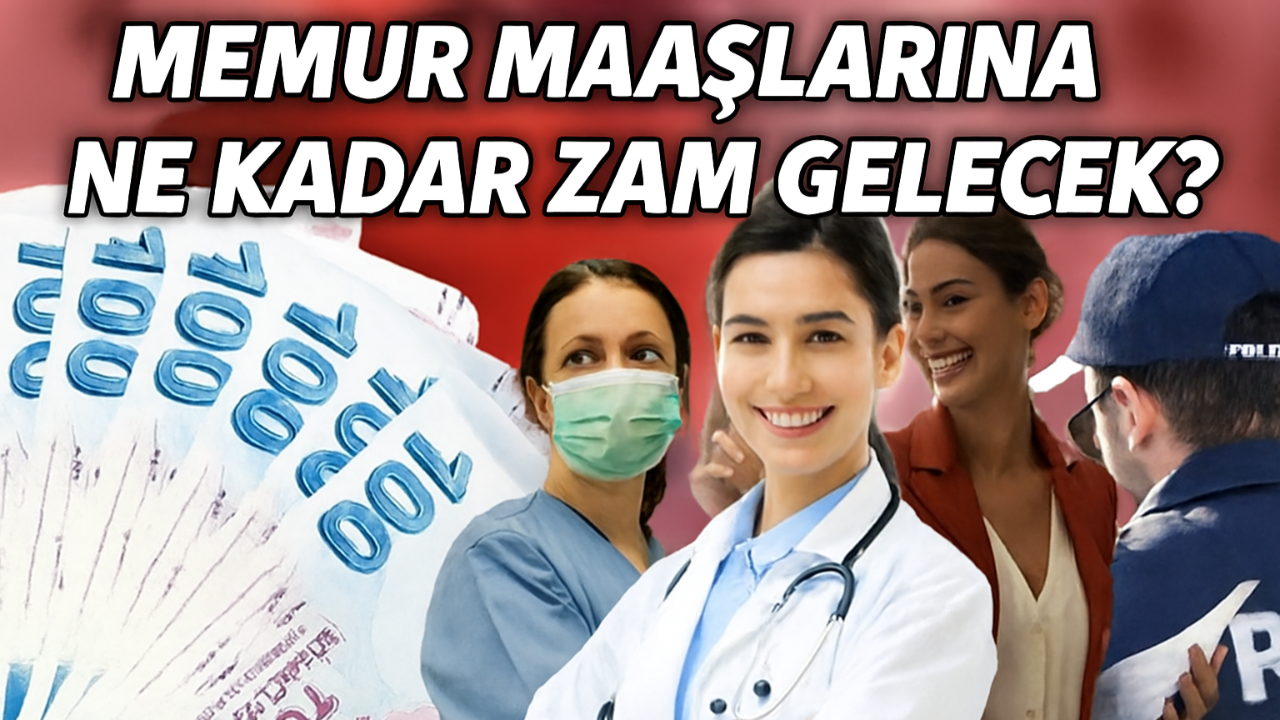 Memur Maaşlarına Ne Kadar Zam Gelecek?