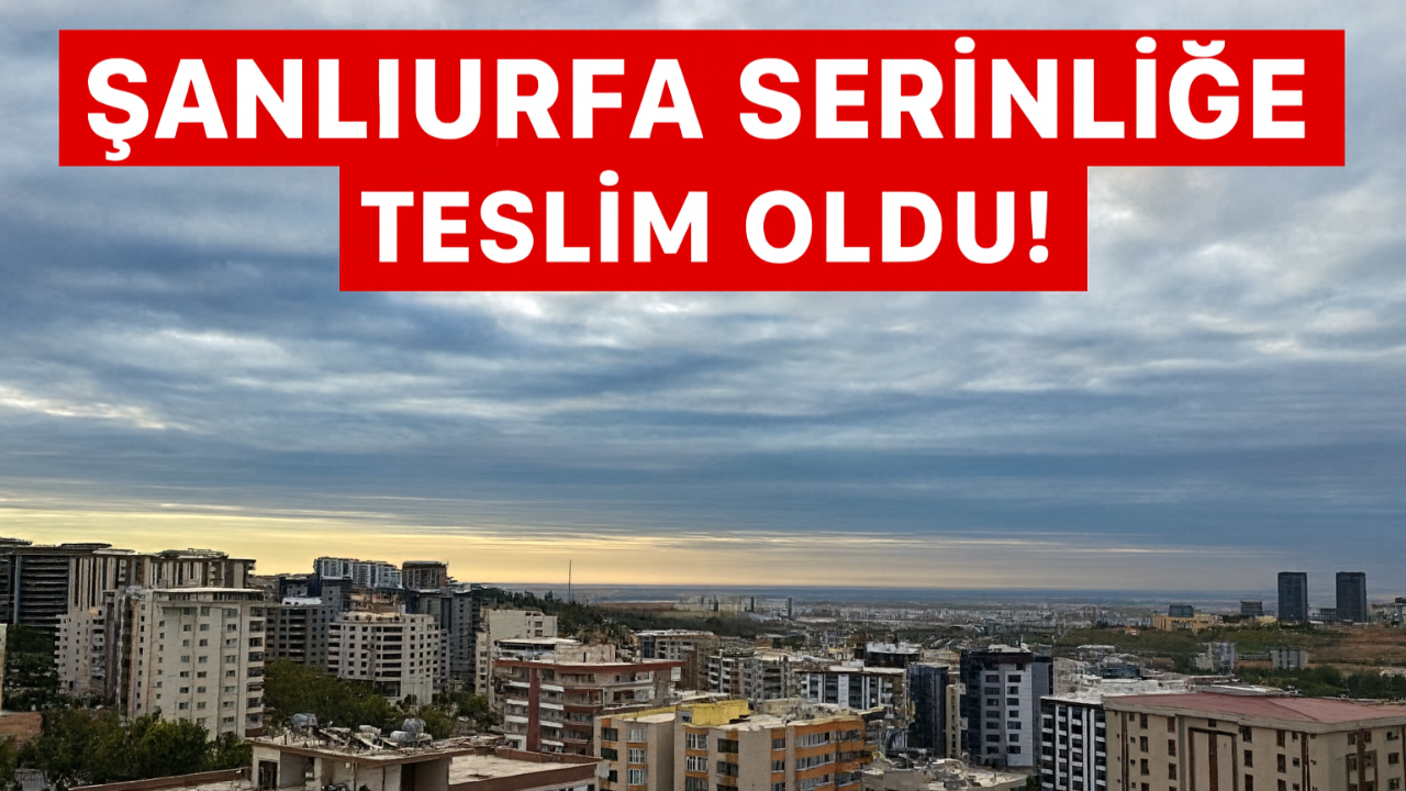 Şanlıurfa Serinliğe Teslim Oldu!