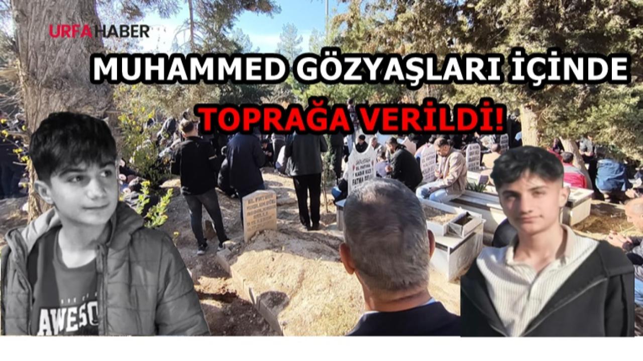 Şanlıurfa'da İşkenceyle Öldürülen Muhammed Defnedildi!