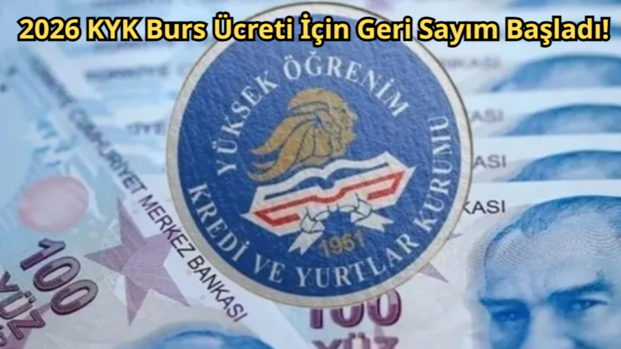 2026 KYK Burs Ücreti İçin Geri Sayım Başladı!