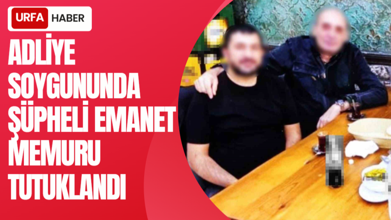 Adliye Soygununda Şüpheli Emanet Memuru Tutuklandı