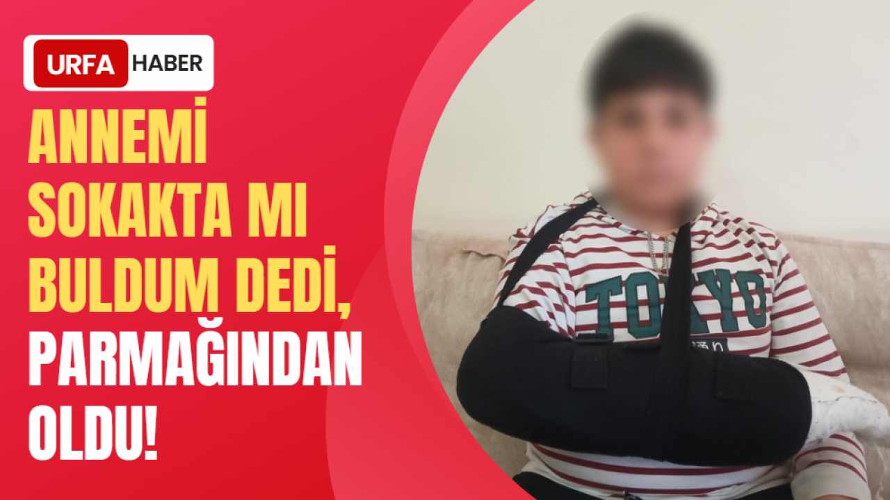 “Annemi Sokakta Mı Buldum” Dedi, Parmağından Oldu!