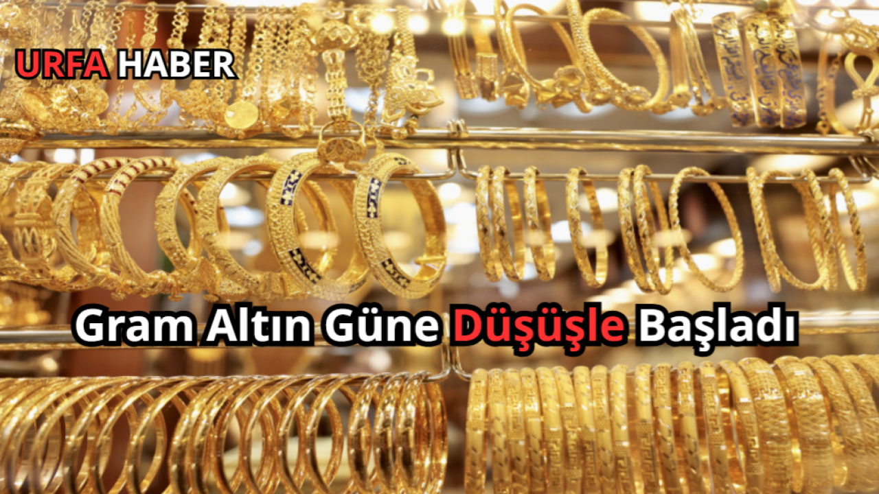 Gram Altın Güne Düşüşle Başladı