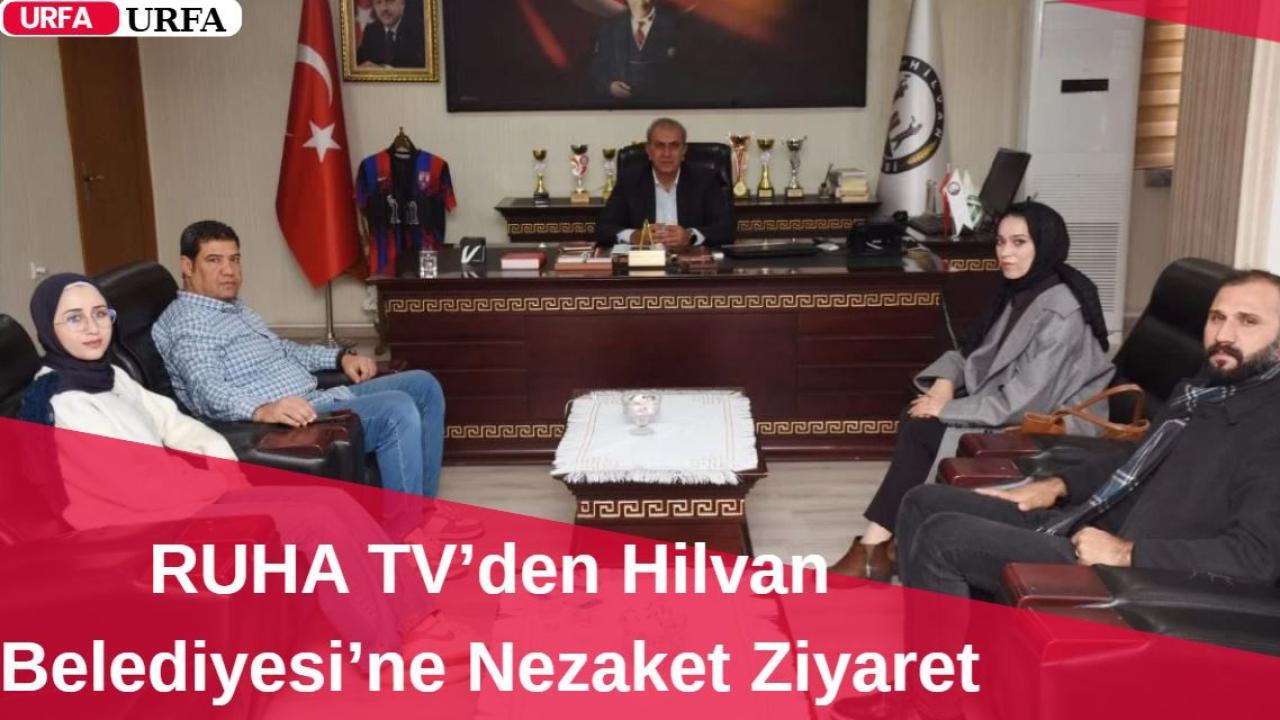 RUHA TV’den Hilvan Belediyesi’ne Nezaket Ziyareti
