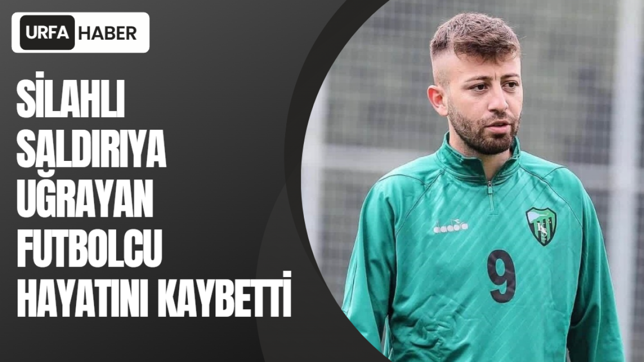 Silahlı Saldırıya Uğrayan Futbolcu Hayatını Kaybetti