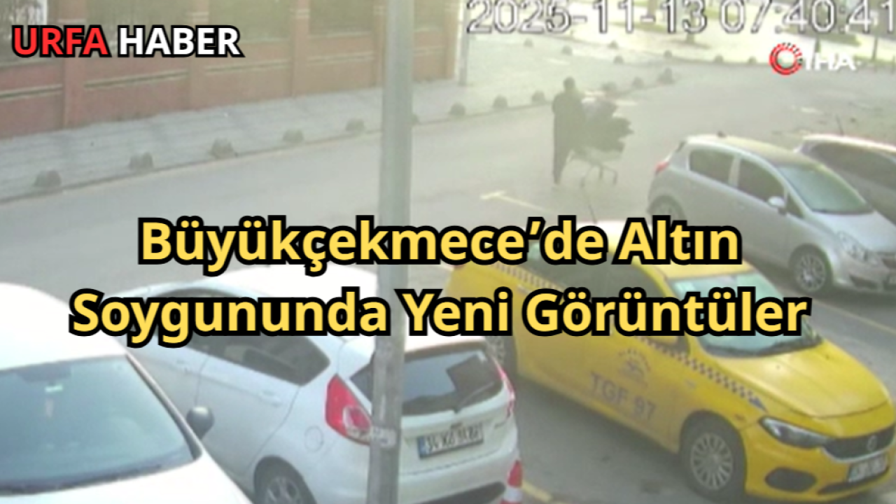 Büyükçekmece’de Altın Soygununda Yeni Görüntüler