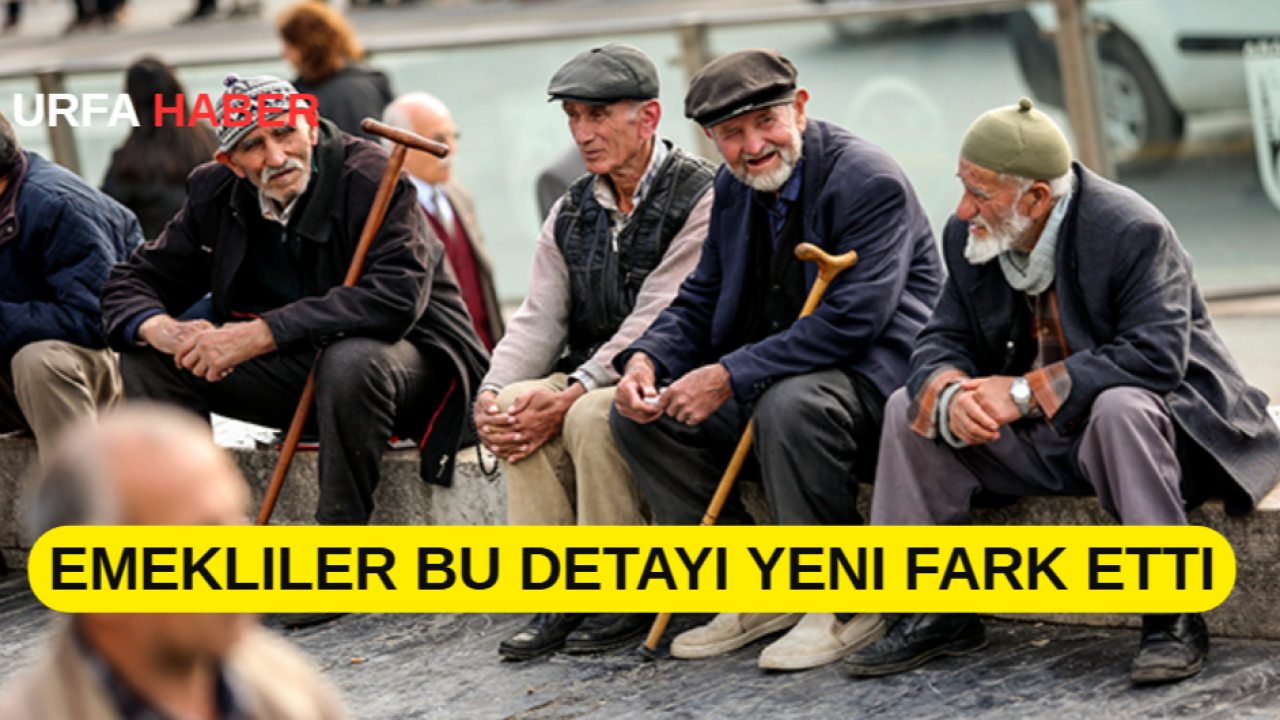 Emekliler Bu Detayı Yeni Fark Etti