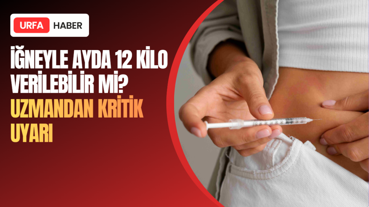 İğneyle Ayda 12 Kilo Verilebilir mi? Uzmandan Kritik Uyarı