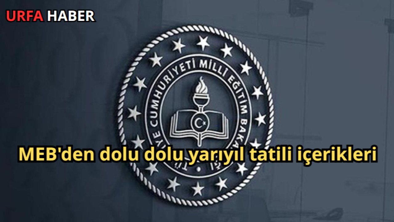 MEB'den dolu dolu yarıyıl tatili içerikleri