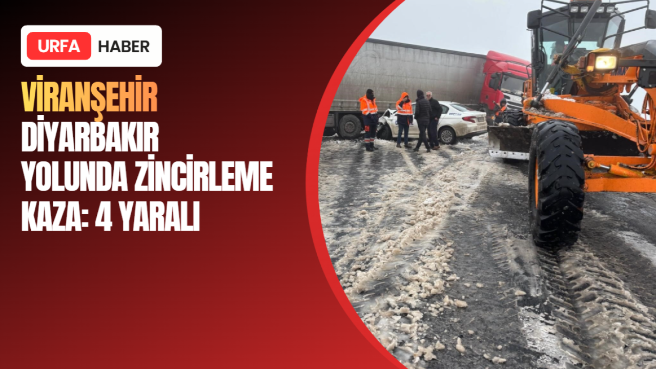 Viranşehir-Diyarbakır Yolunda Zincirleme Kaza: 4 Yaralı