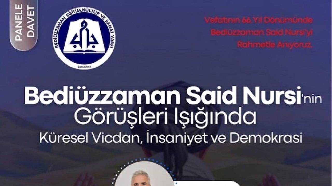 Şanlıurfa’da Küresel Vicdan, İnsaniyet ve Demokrasi paneli düzenlenecek!