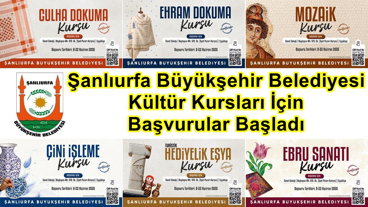 Şanlıurfa Büyükşehir Belediyesi Kültür Kursları İçin Başvurular Başladı