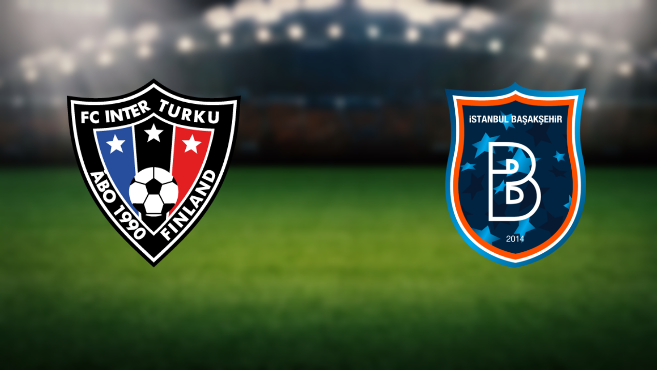Inter Turku - Başakşehir maçı saat kaçta, hangi kanalda?
