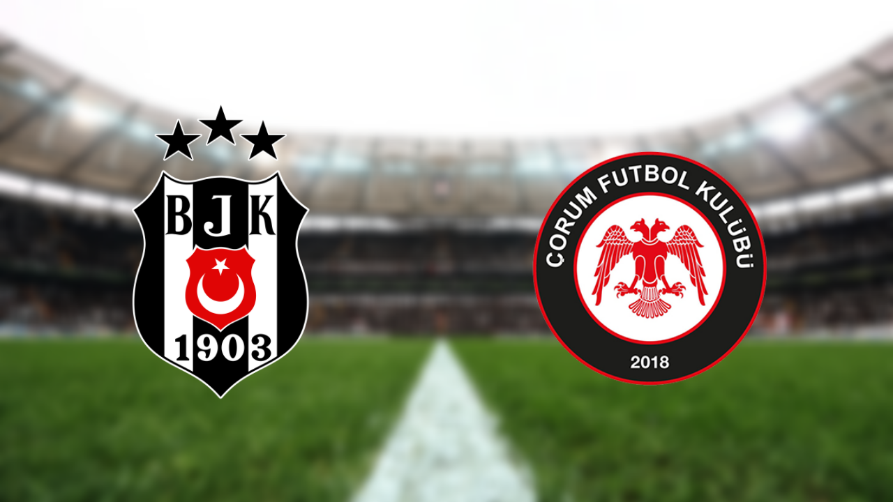 Beşiktaş, Çorum FK'yi konuk edecek!