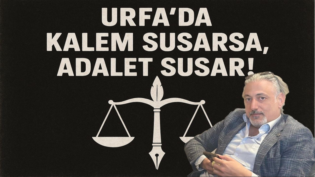 Urfa’da Kalem Susarsa, Adalet Susar!