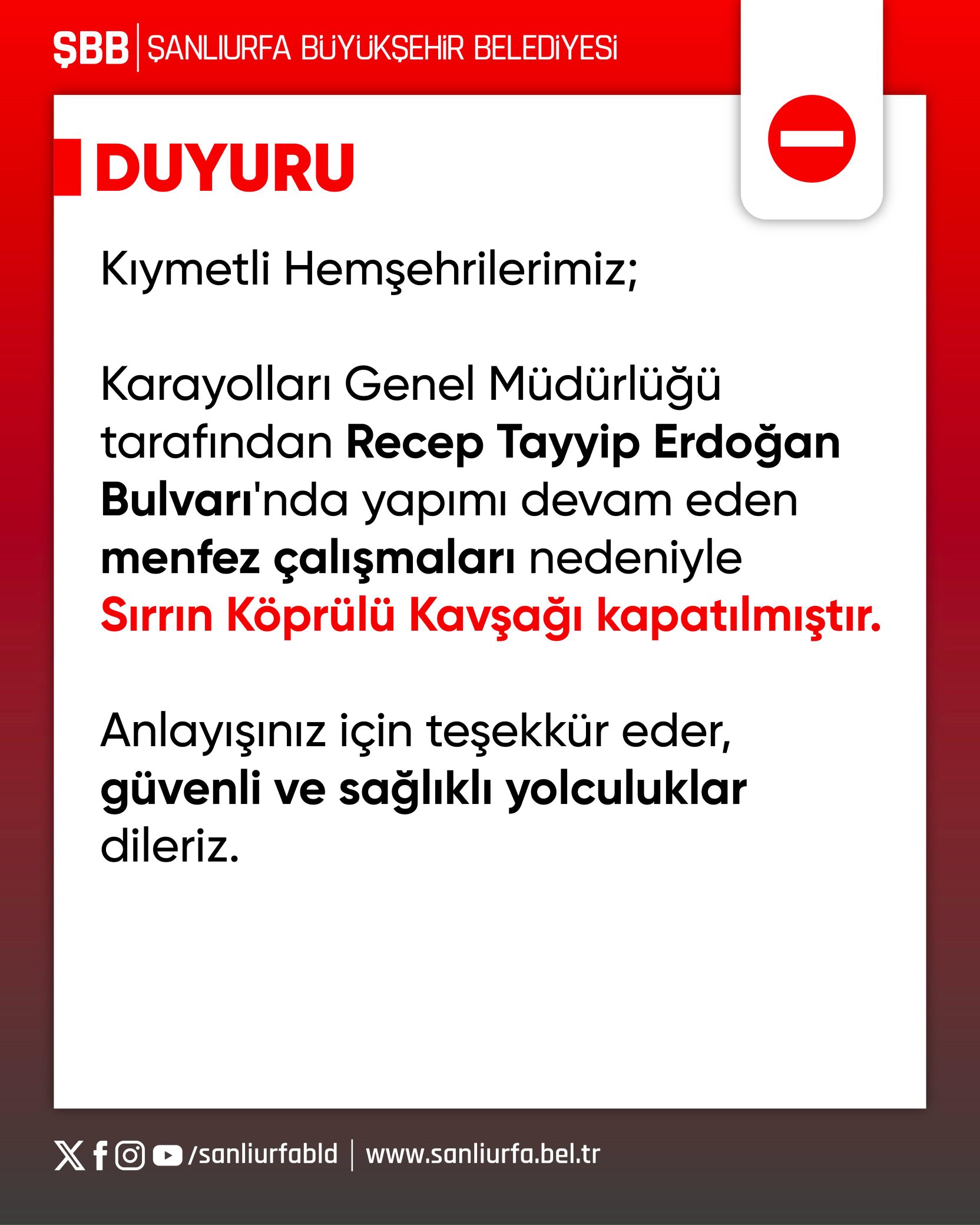 Dikkat! Sırrın Köprülü Kavşağı Kapatıldı!