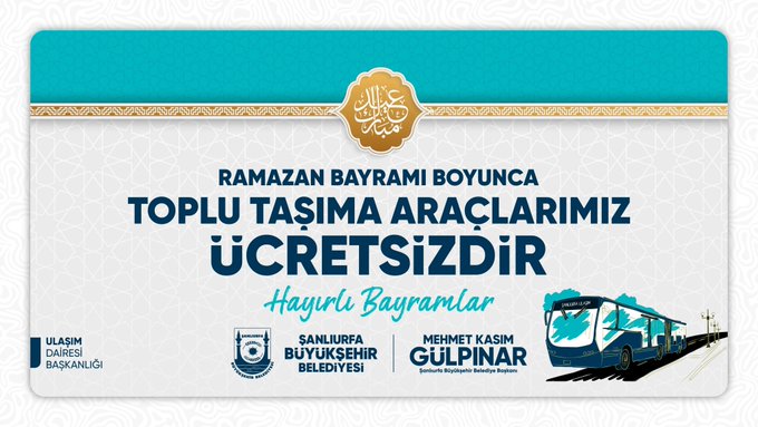 Şanlıurfa'da Bayram Müjdesi: Toplu Taşıma Ücretsiz Olacak!
