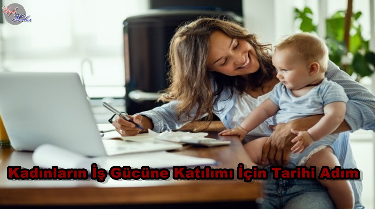 Çalışan Anneler İçin Müjde!