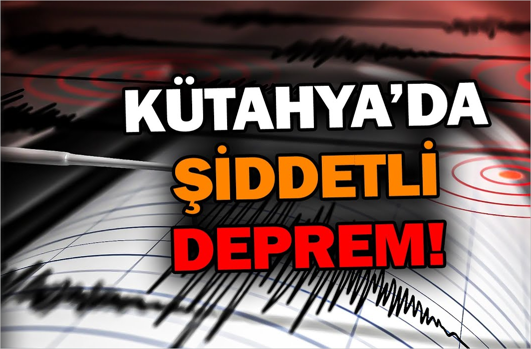 Kütahya’da Büyük Deprem!