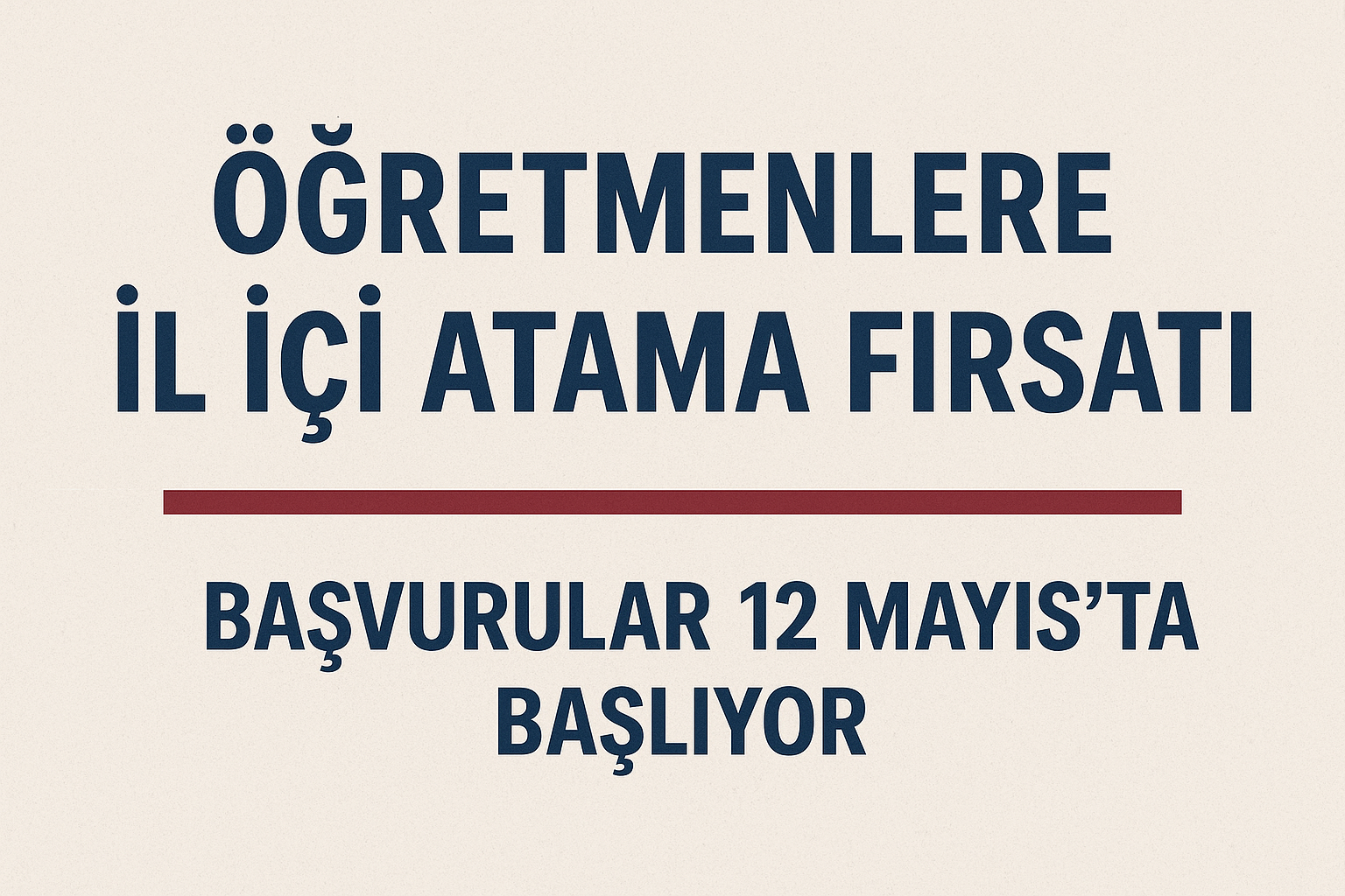 Öğretmenlere İl İçi Atama Fırsatı: Başvurular 12 Mayıs’ta