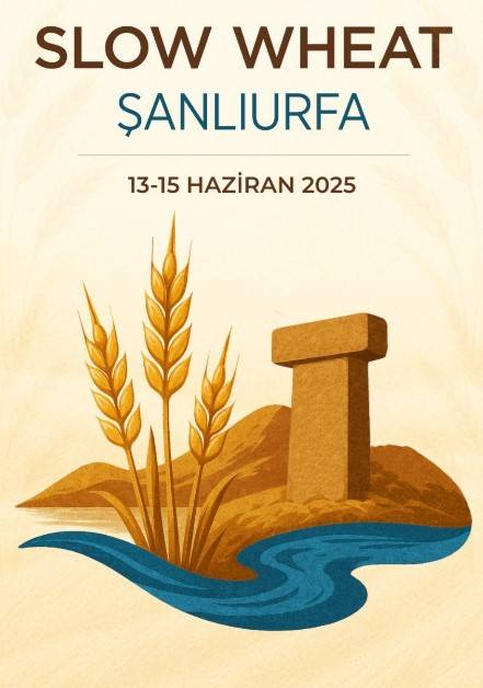 Şanlıurfa’da Buğdayın Gücü Konuşulacak!