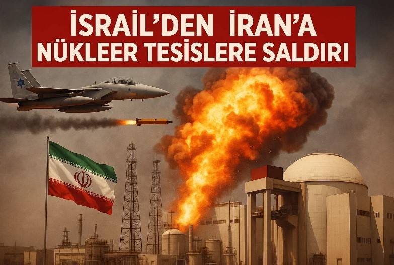 İsrail’den İran’a Nükleer Tesislere Saldırı!