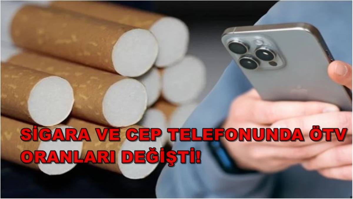 Sigara Ve Cep Telefonunda Ötv Oranları Değişti!