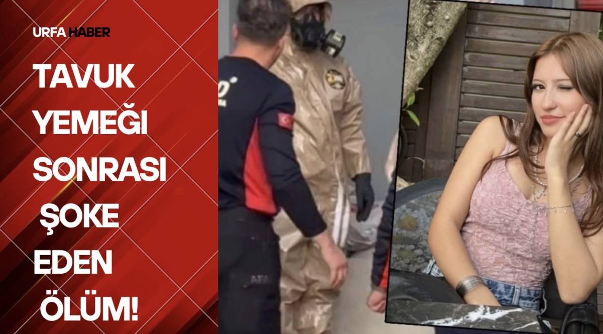 Tavuk Yemeği Sonrası Şoke Eden Ölüm!