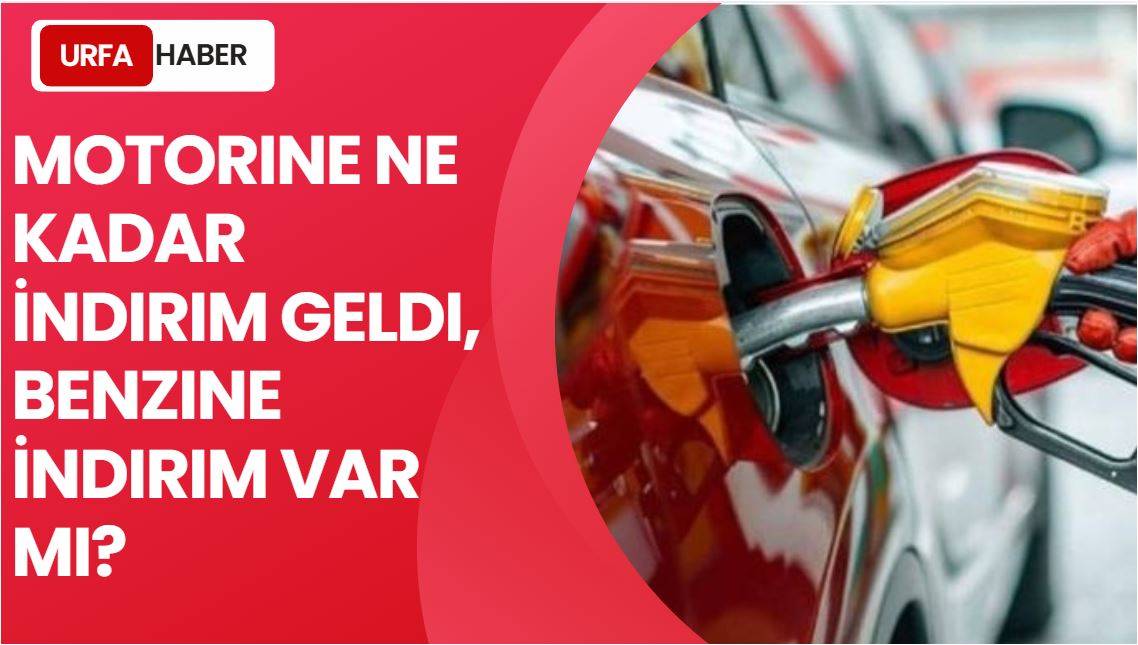 Motorine Ne Kadar İndirim Geldi, Benzine İndirim Var Mı?