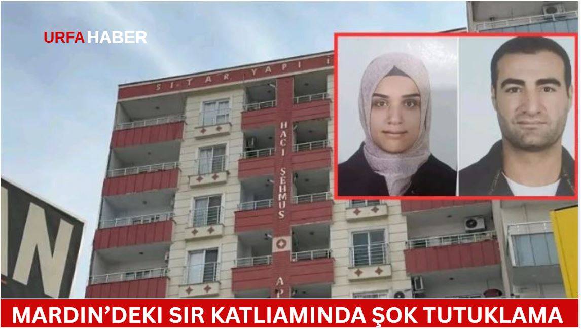 Mardin’deki Sır Katliamında Şok Tutuklama
