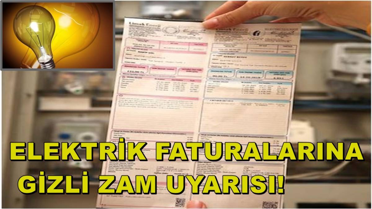 Elektrik Faturalarına Gizli Zam Uyarısı!